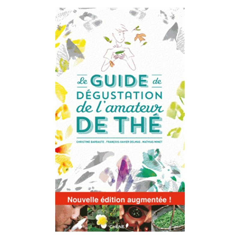PAYOT LE GUIDE DE D&Eacute;GUSTATION DE L'AMATEUR DE TH&Eacute; - 2E &Eacute;DITION Piece