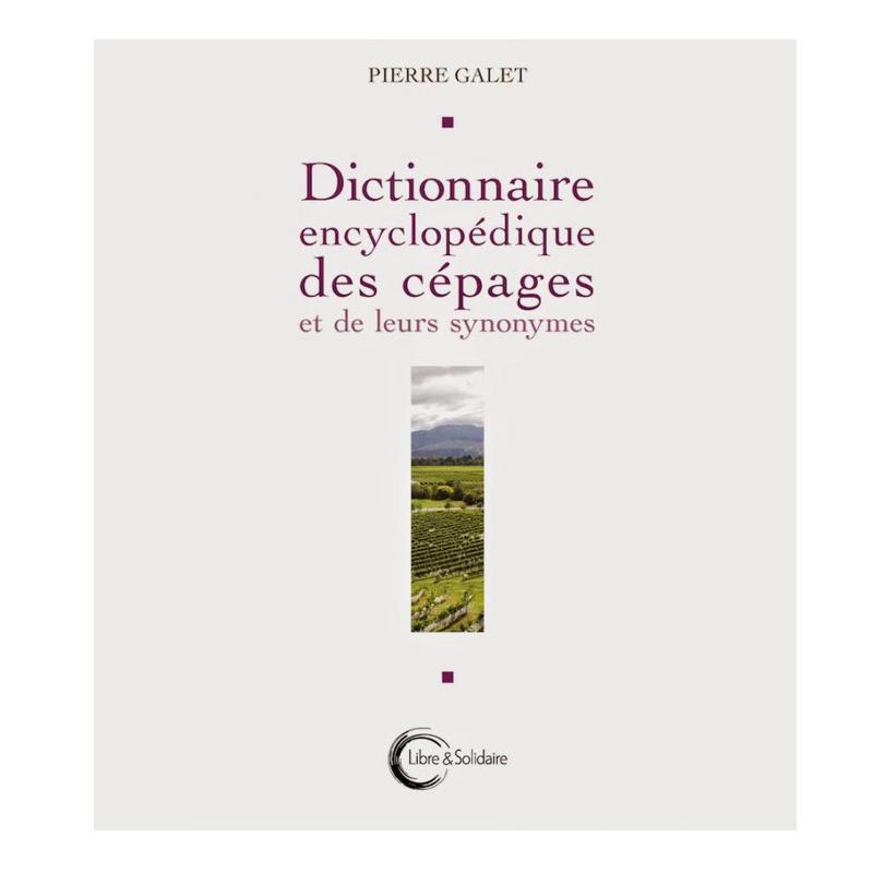 PAYOT DICTIONNAIRE ENCYCLOPEDIQUE DES CEPAGES Piece