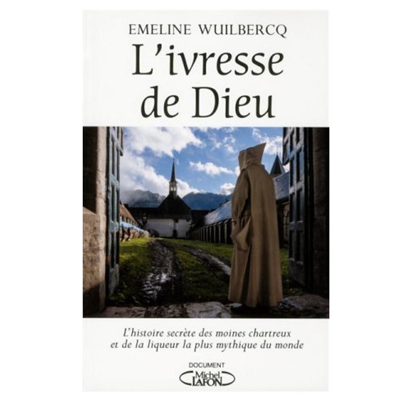 PAYOT L IVRESSE DE DIEU - L HISTOIRE SECRETE DES MOINES CHARTREUX ET DE LA LIQUEUR Piece